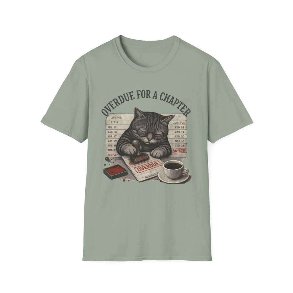 Overdue For A Chapter T-Shirt