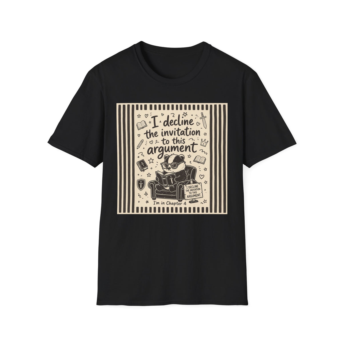 I Decline The Invitation To This Argument T-Shirt