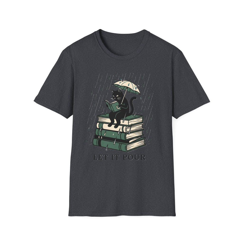 Let It Pour T-Shirt