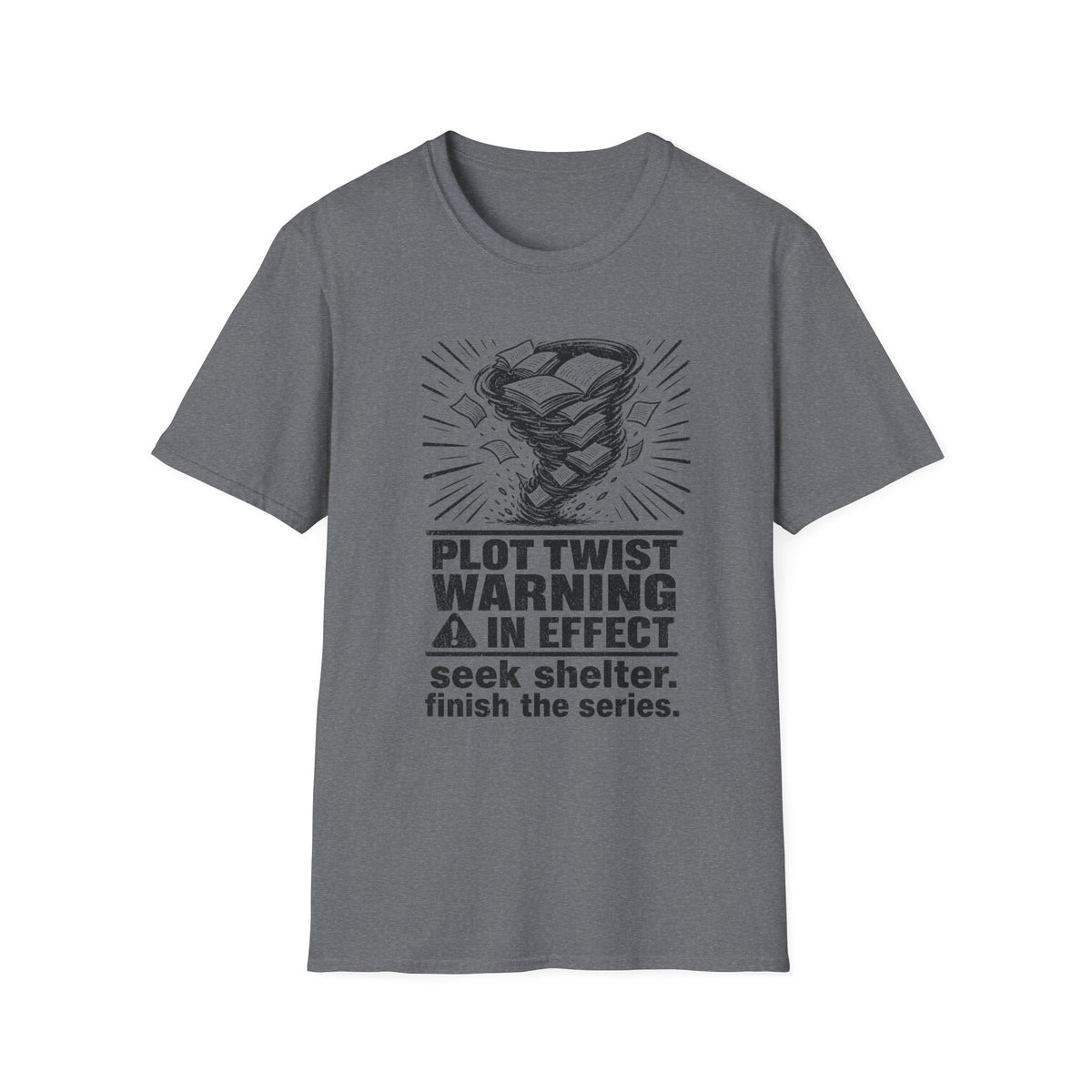 Plot Twist Warning In Effect T-Shirt