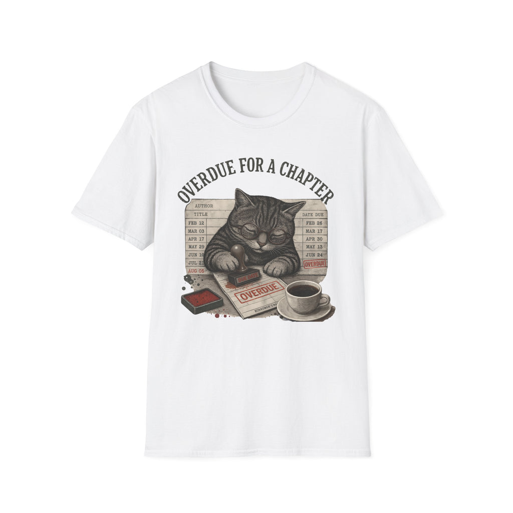 Overdue For A Chapter T-Shirt