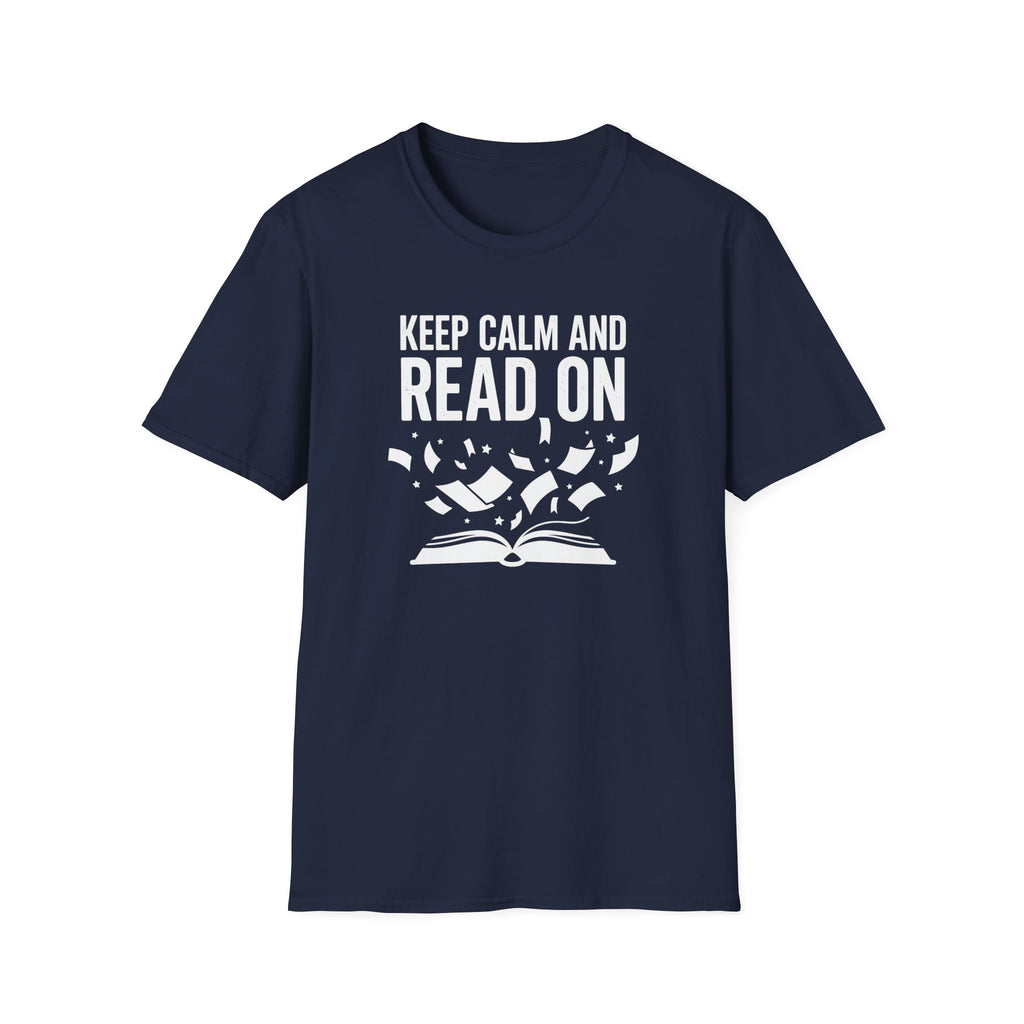 Keep Calm And Read On T-Shirt