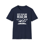 Keep Calm And Read On T-Shirt