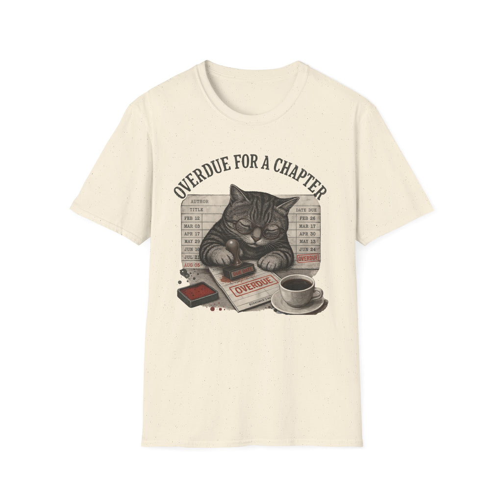 Overdue For A Chapter T-Shirt