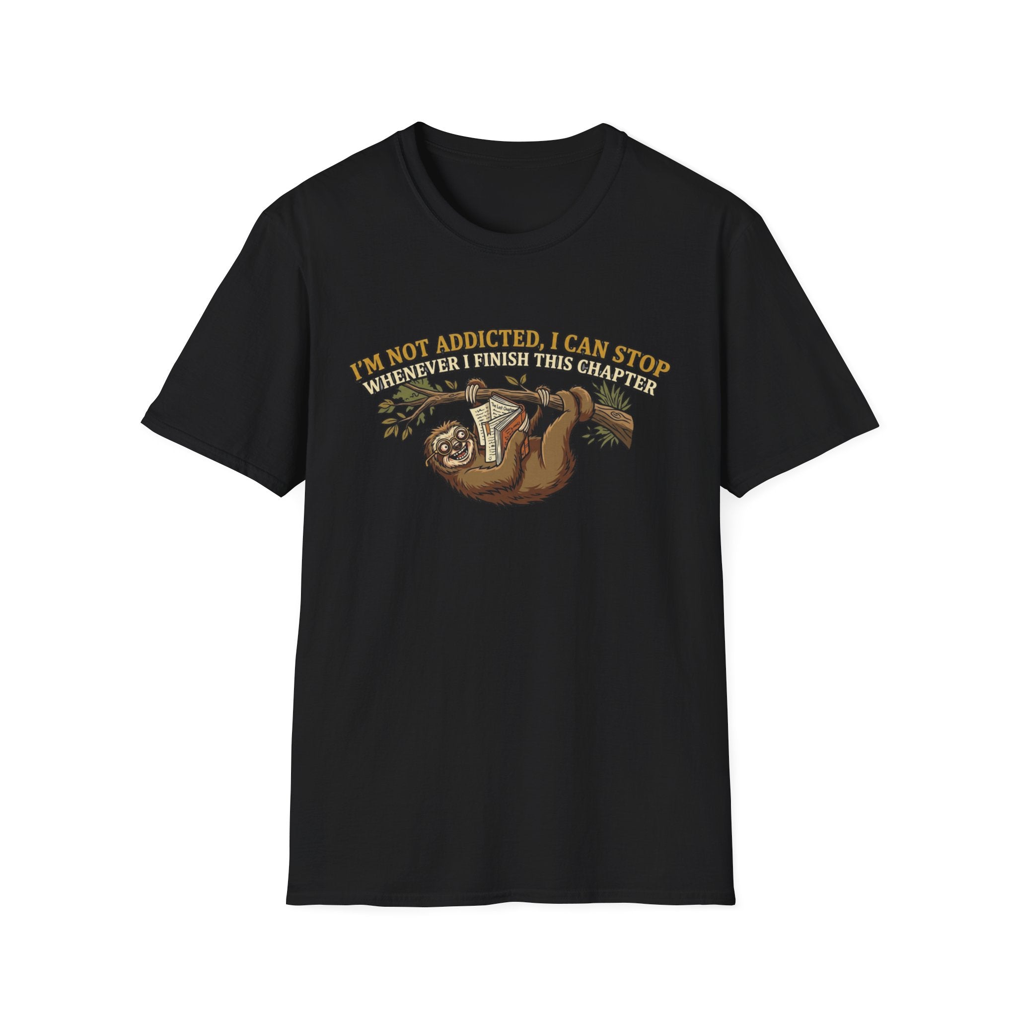 I'm Not Addicted. I Can Stop T-Shirt