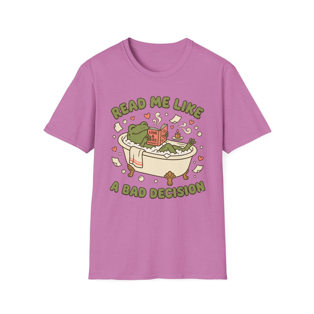 Read Me Like a Bad Decision T-Shirt