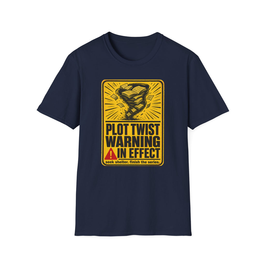 Plot Twist Warning In Effect T-Shirt