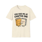 You Had Me At Chapter One T-Shirt